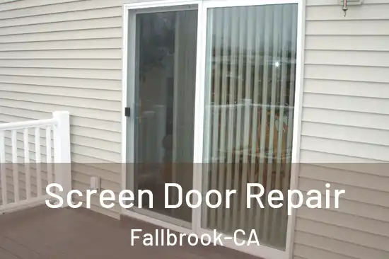  Screen Door Repair Fallbrook-CA